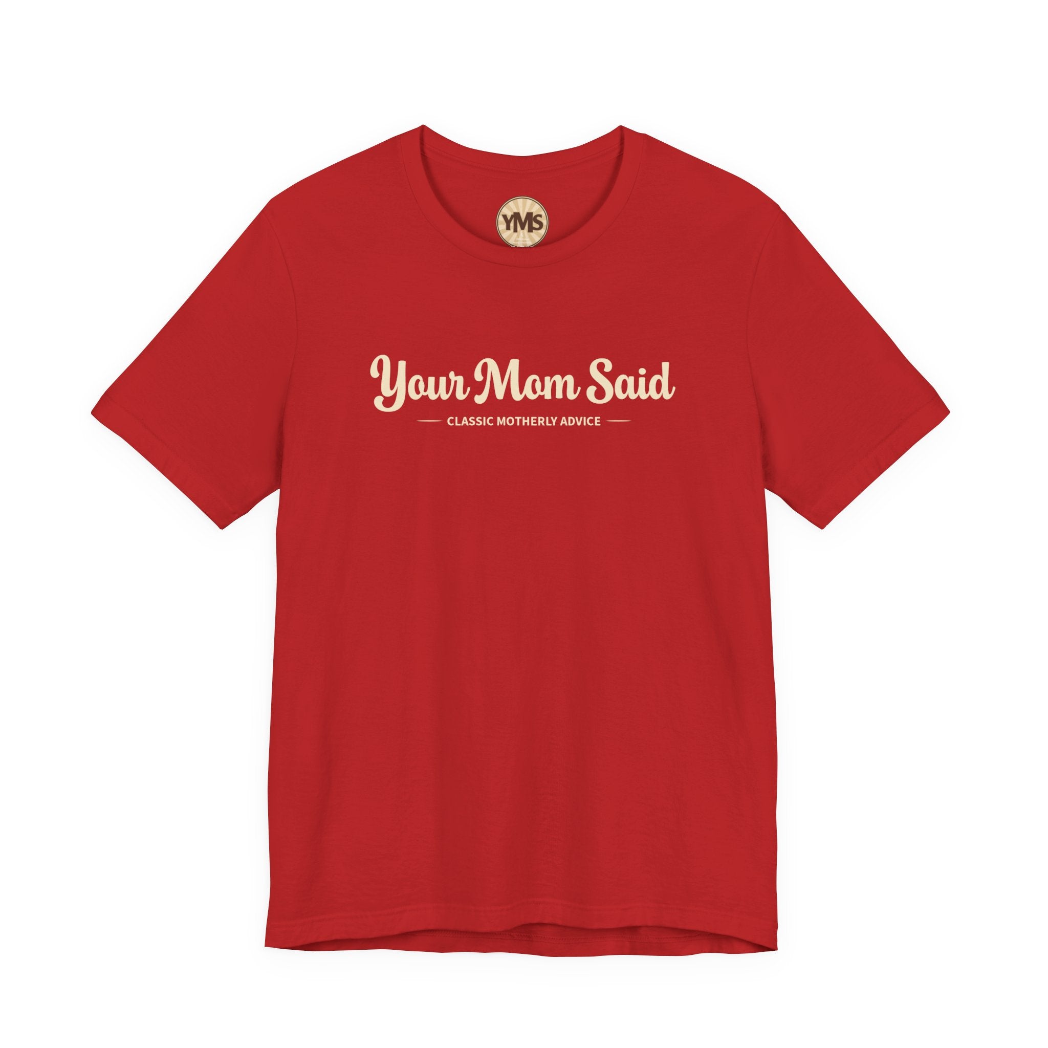Your Mom Said Vintage Retro Tee — 'Your Mom Said' Graphic T‑Shirt