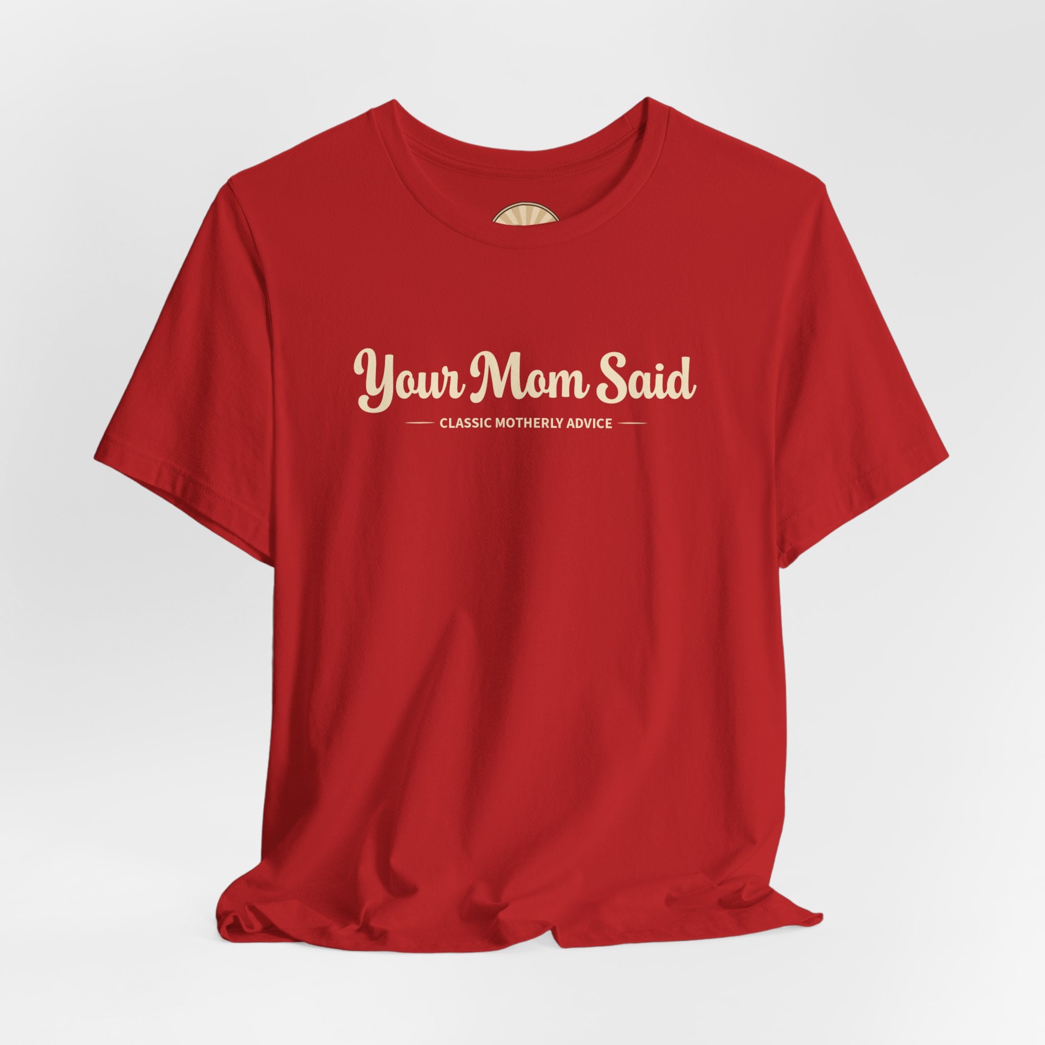 Your Mom Said Vintage Retro Tee — 'Your Mom Said' Graphic T‑Shirt