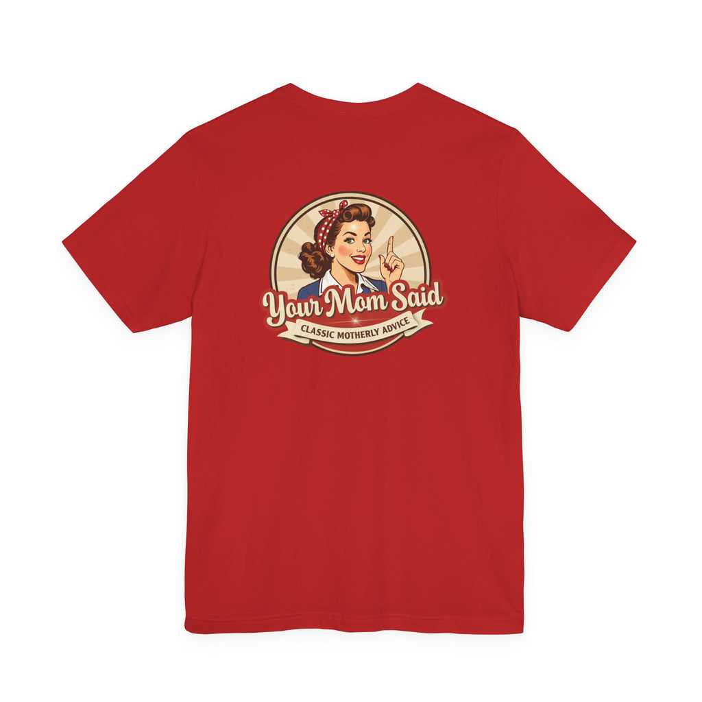 Your Mom Said Vintage Retro Tee — 'Your Mom Said' Graphic T‑Shirt