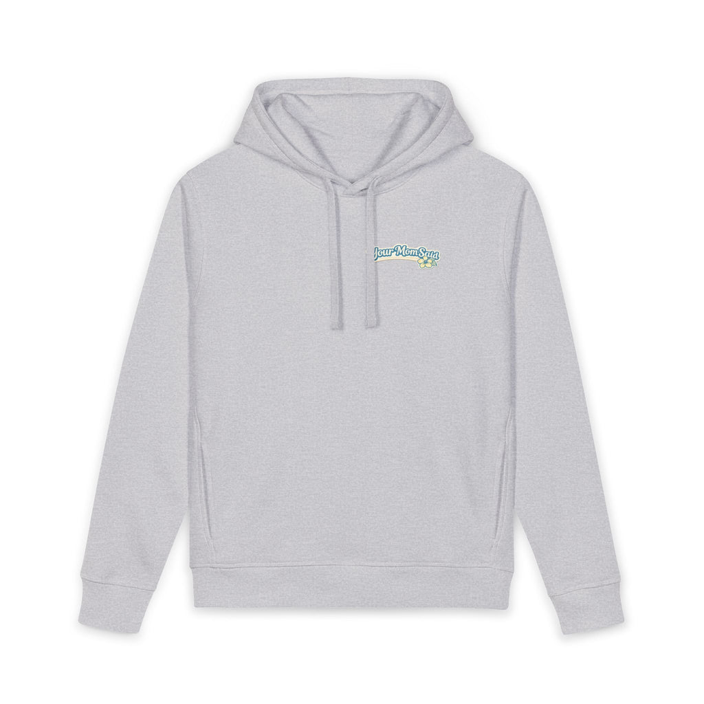 Lake Life Hoodie - "Your Mom Said Life Is Better at the Lake" Graphic Hoodie