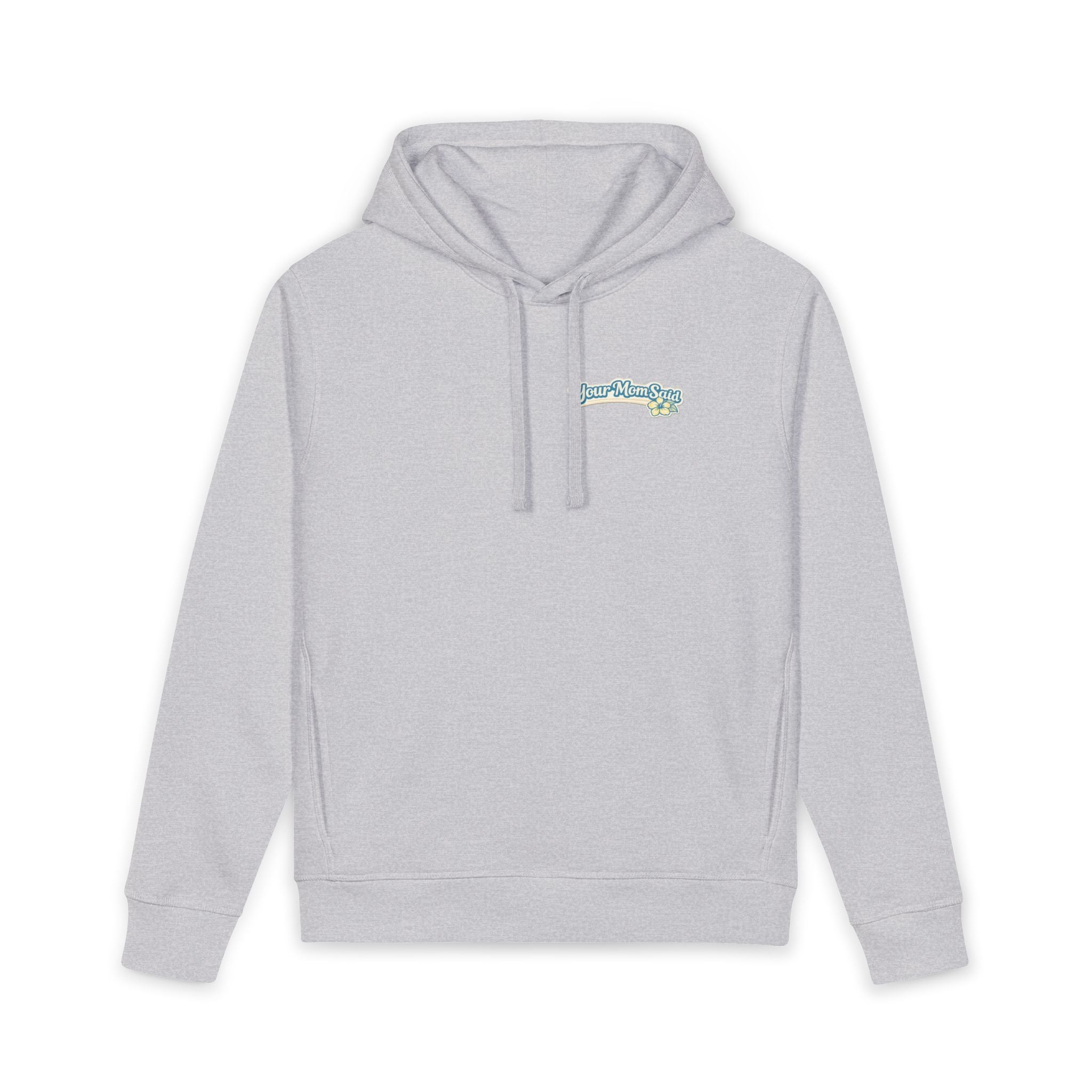 Lake Life Hoodie - "Your Mom Said Life Is Better at the Lake" Graphic Hoodie
