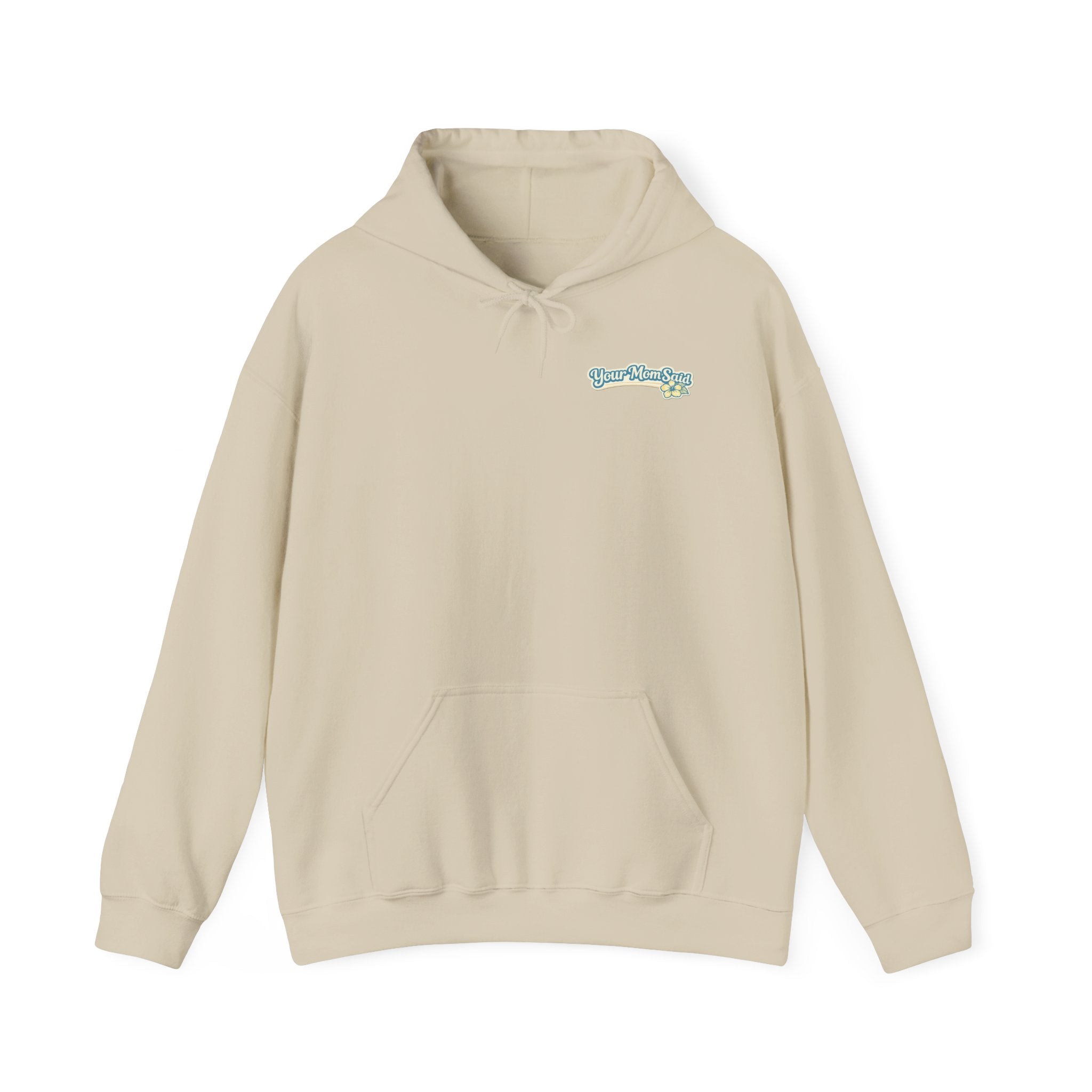 Lake Life Hoodie — "Your Mom Said Life Is Better at the Lake" Graphic Hoodie