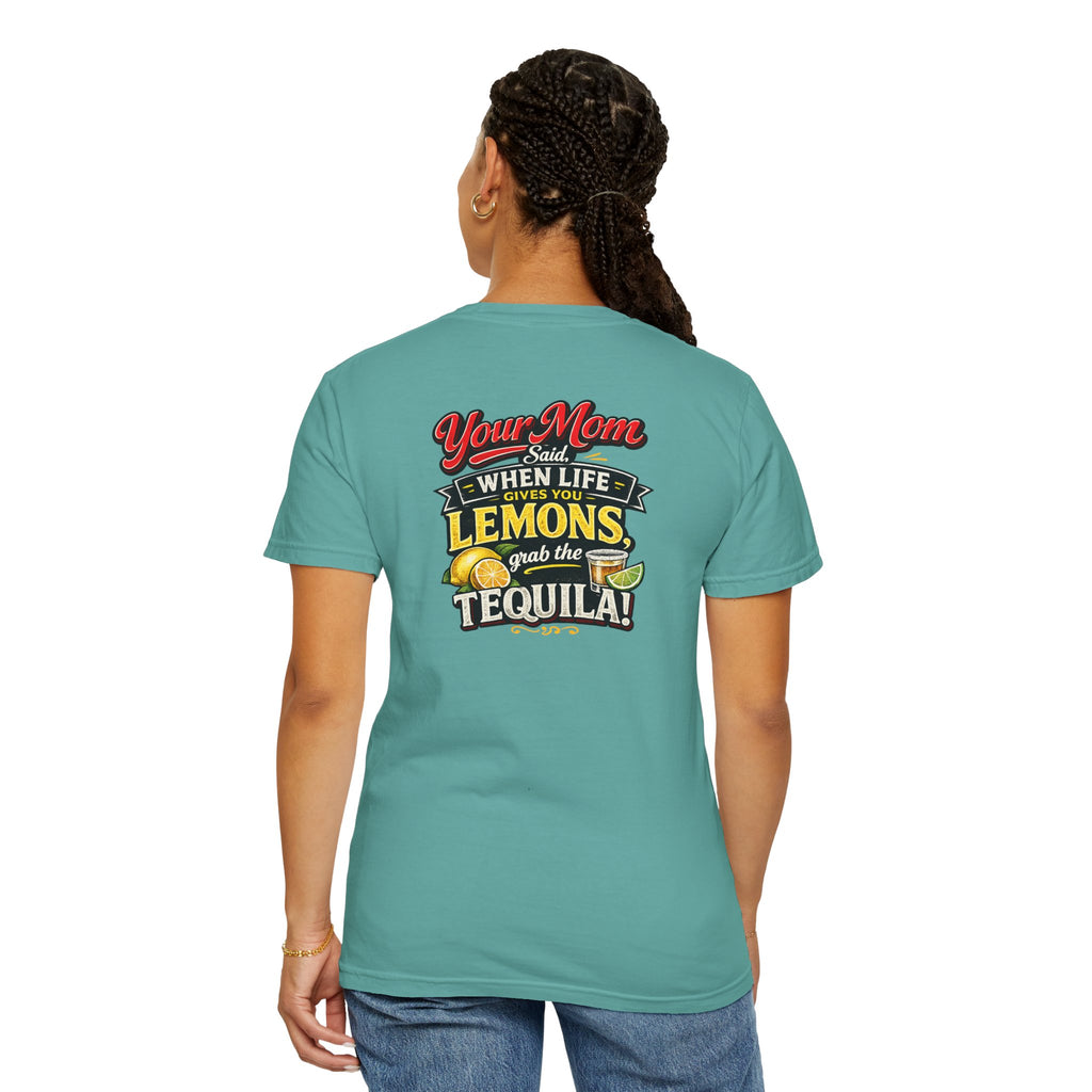 T-Shirt — “When Life Gives You Lemons, Grab the Tequila” Graphic Tee