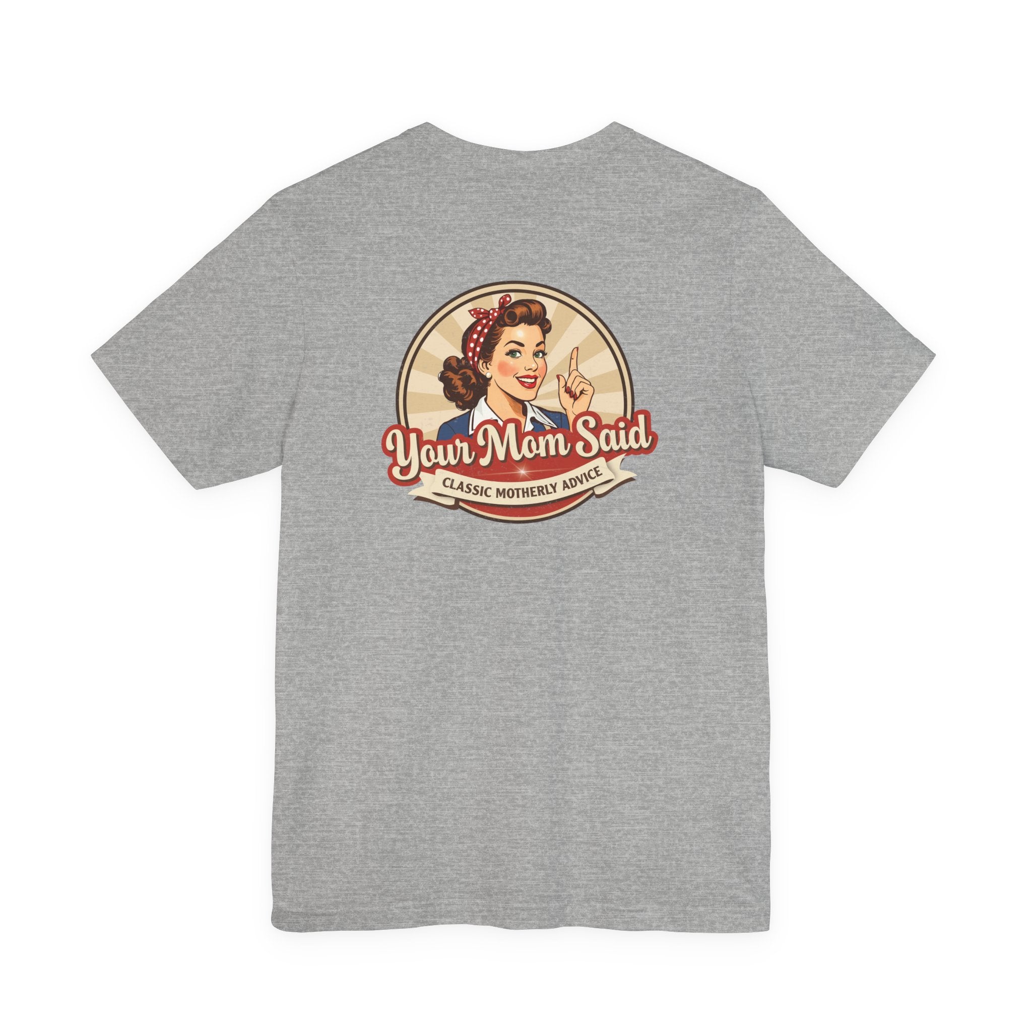 Your Mom Said Vintage Retro Tee — 'Your Mom Said' Graphic T‑Shirt