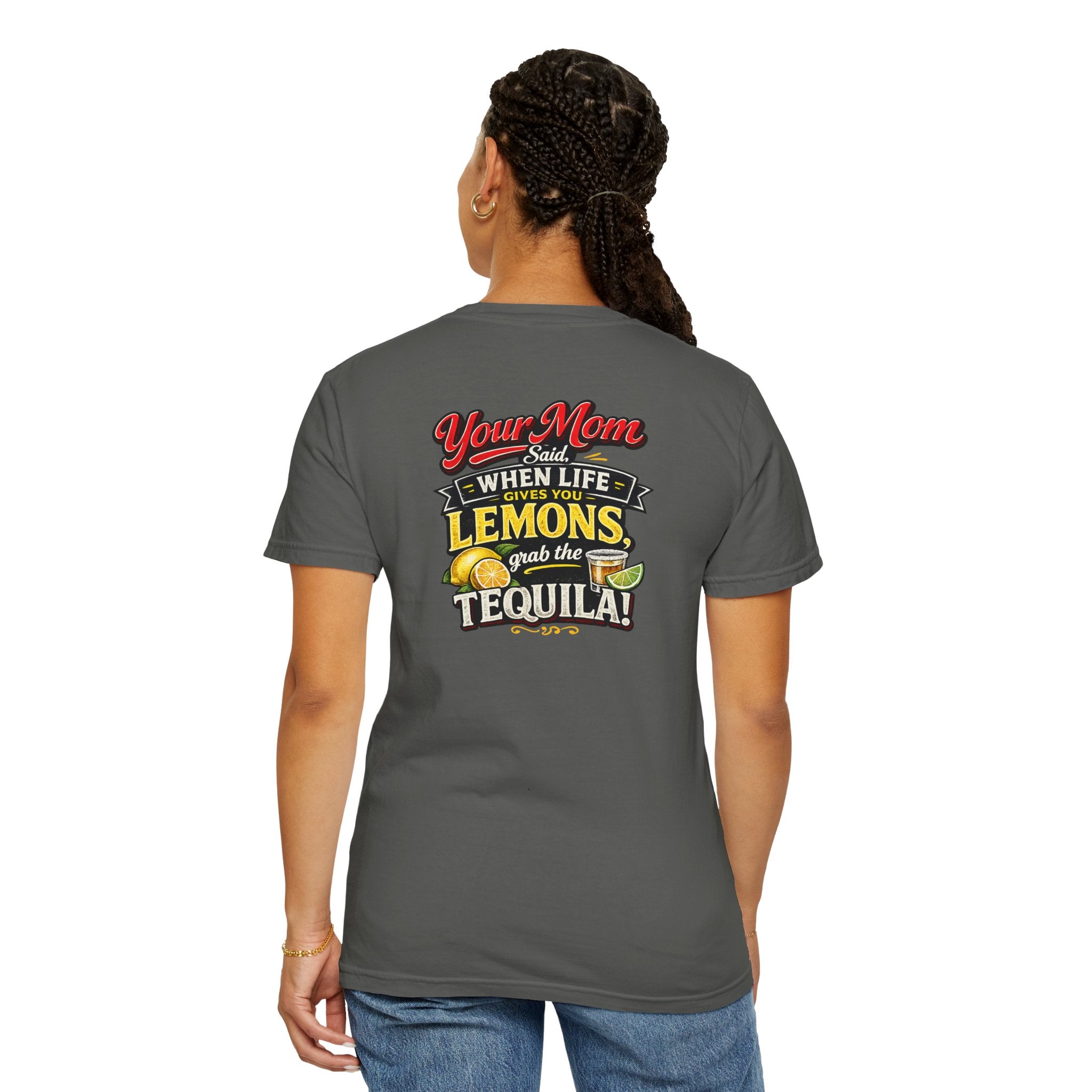 T-Shirt — “When Life Gives You Lemons, Grab the Tequila” Graphic Tee