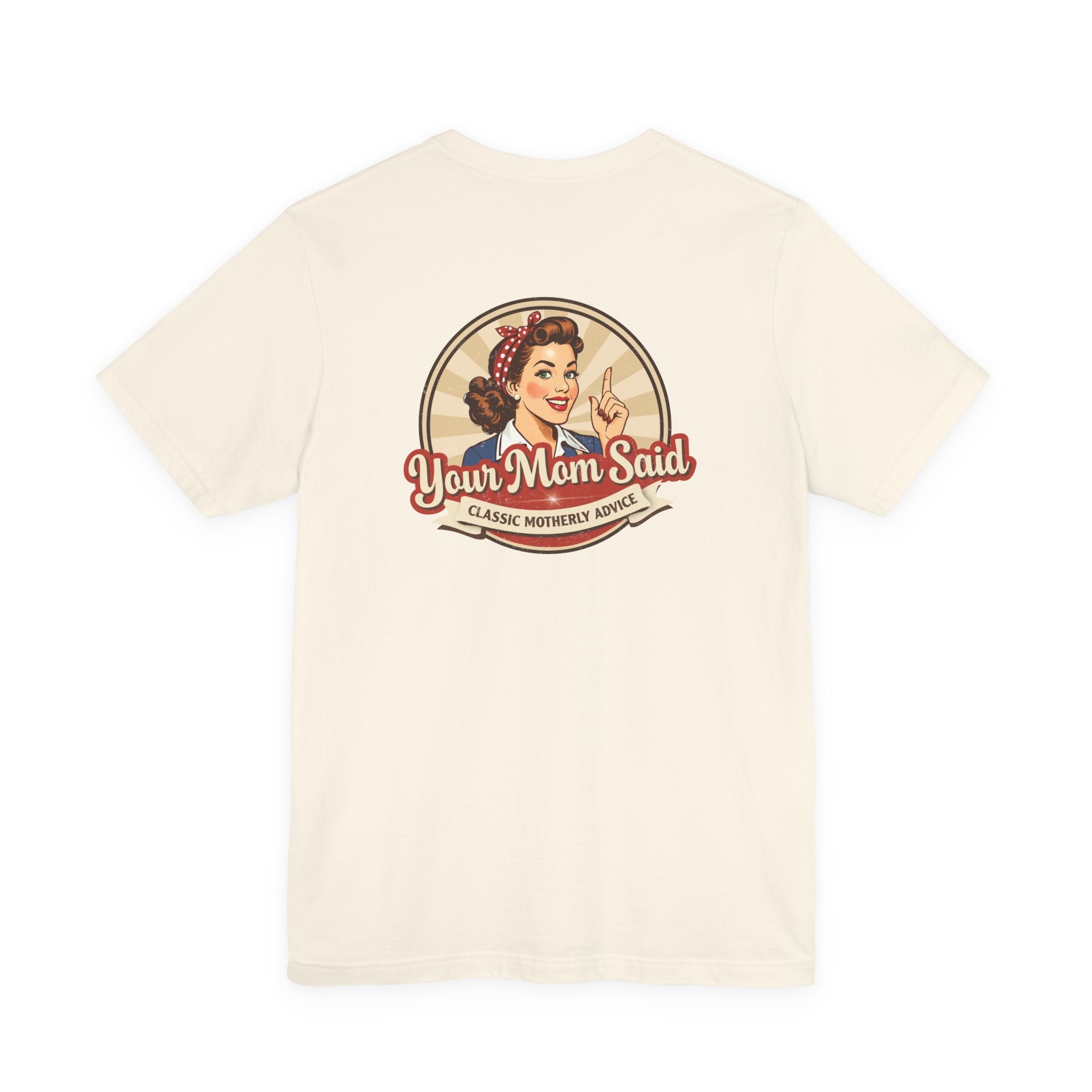 Your Mom Said Vintage Retro Tee — 'Your Mom Said' Graphic T‑Shirt