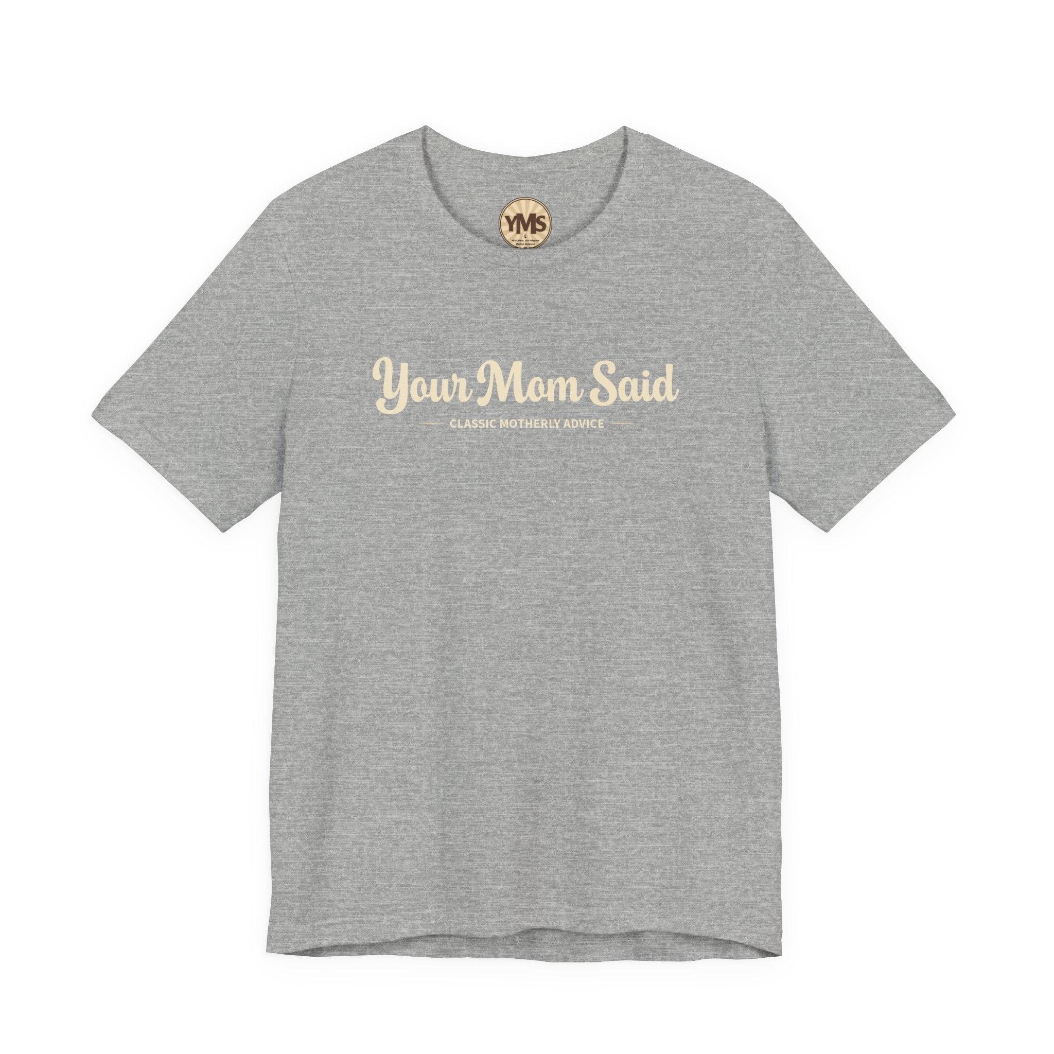 Your Mom Said Vintage Retro Tee — 'Your Mom Said' Graphic T‑Shirt