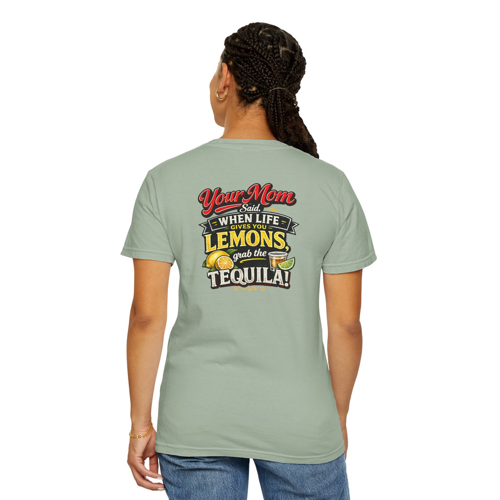 T-Shirt — “When Life Gives You Lemons, Grab the Tequila” Graphic Tee
