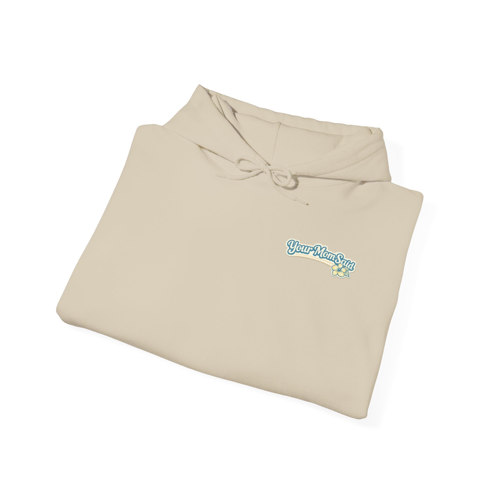Lake Life Hoodie — "Your Mom Said Life Is Better at the Lake" Graphic Hoodie