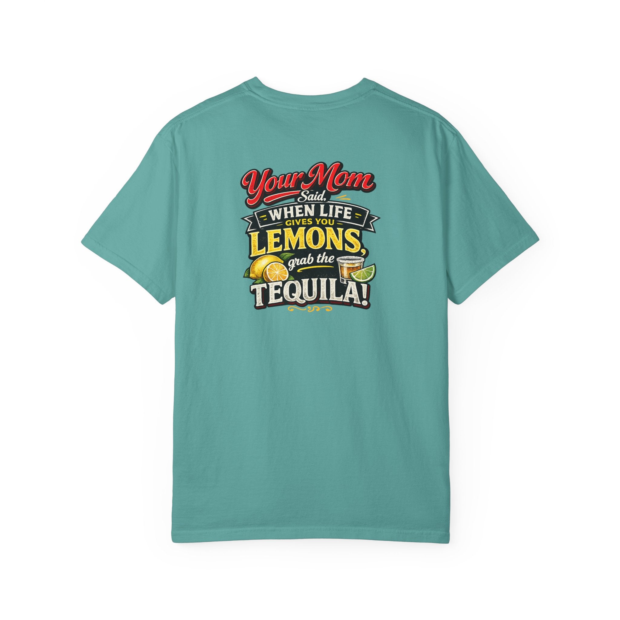 T-Shirt — “When Life Gives You Lemons, Grab the Tequila” Graphic Tee