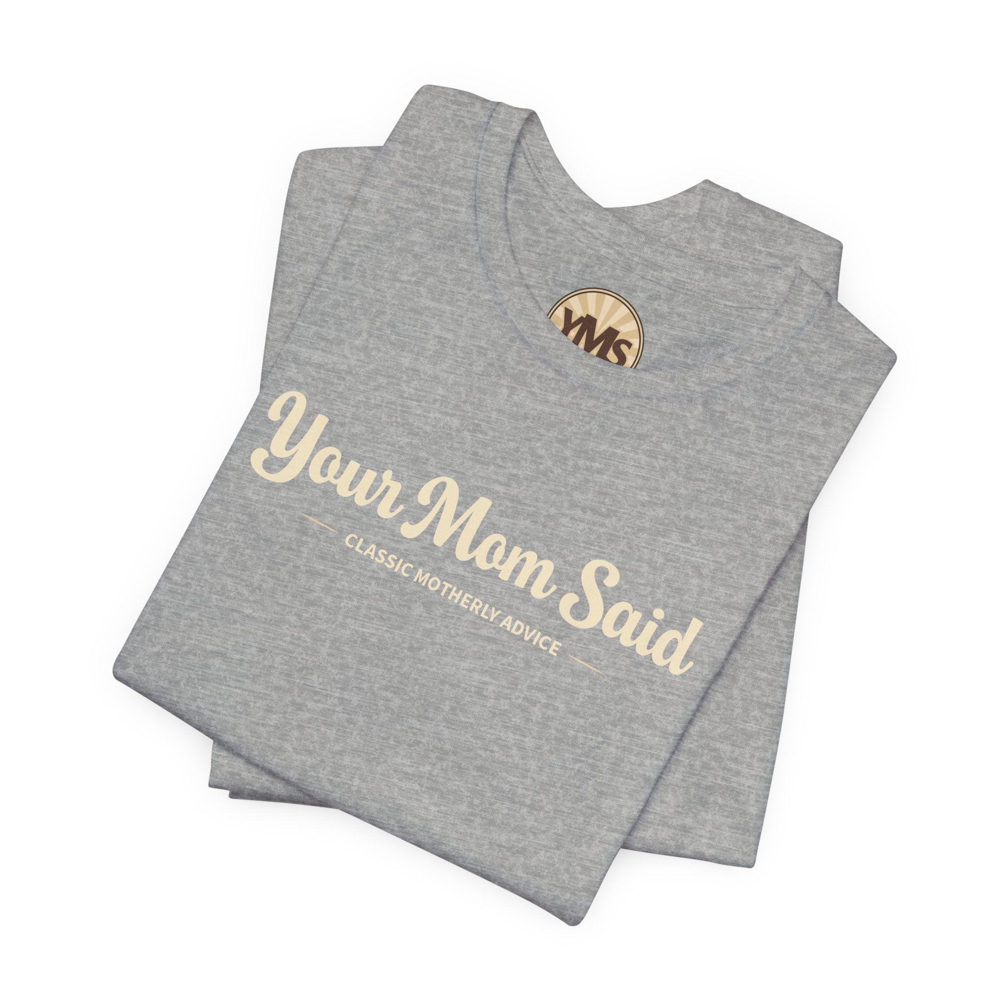 Your Mom Said Vintage Retro Tee — 'Your Mom Said' Graphic T‑Shirt