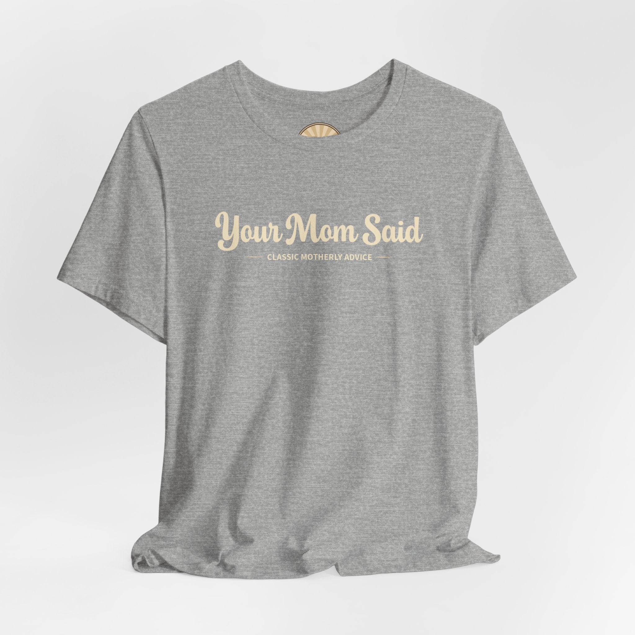 Your Mom Said Vintage Retro Tee — 'Your Mom Said' Graphic T‑Shirt