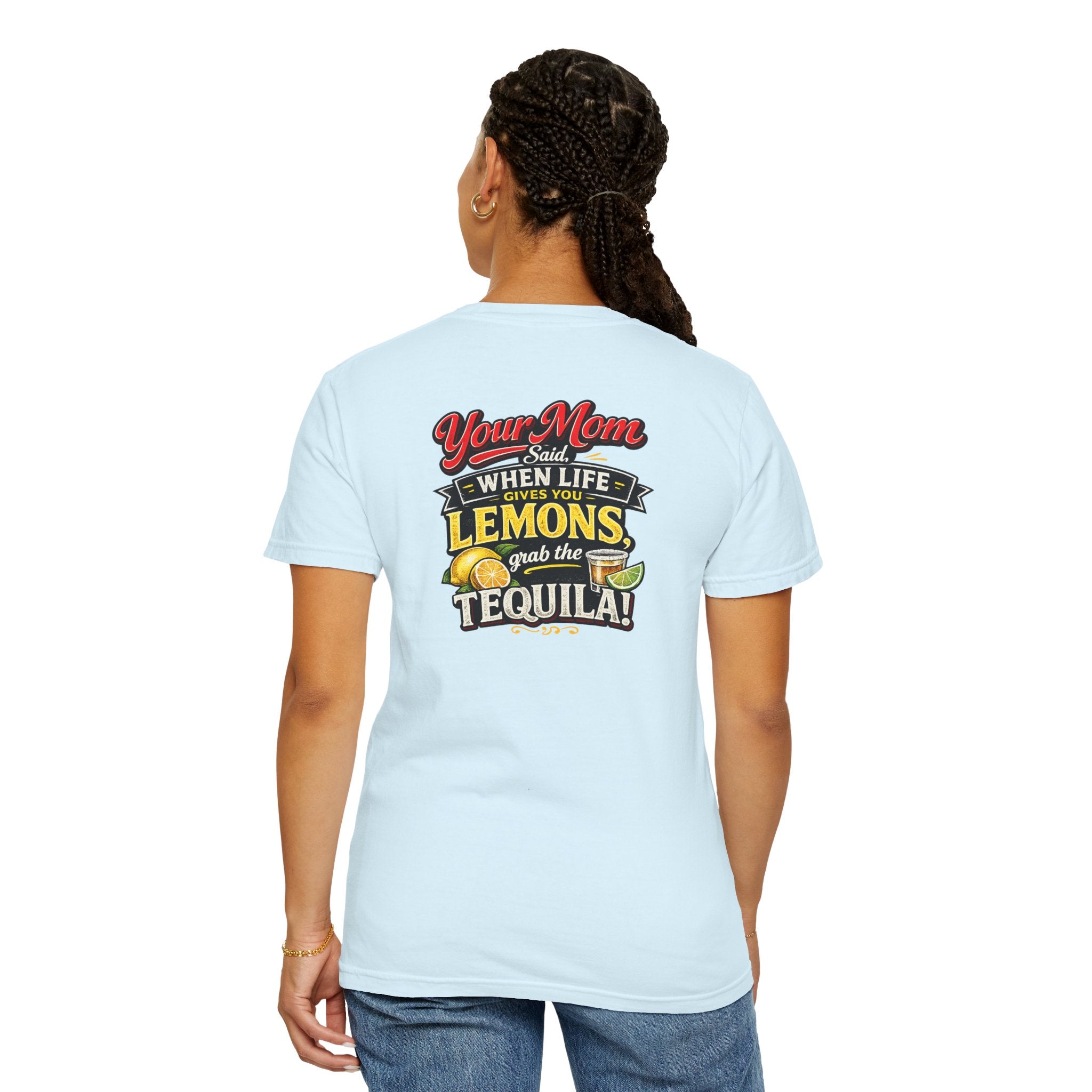 T-Shirt — “When Life Gives You Lemons, Grab the Tequila” Graphic Tee